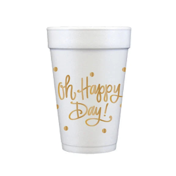 Foam Cups - Oh Happy Day