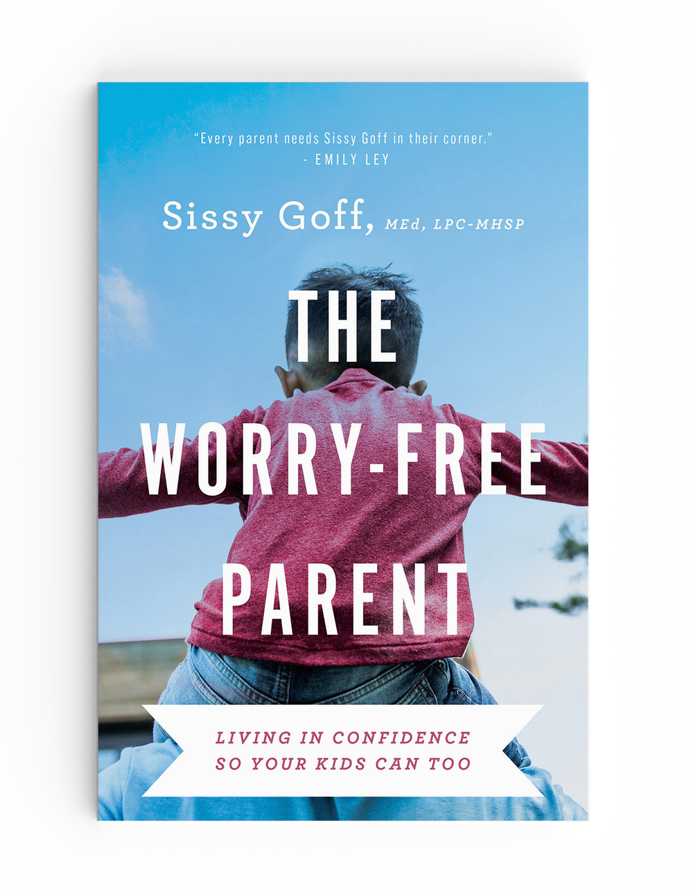 The Worry Free Parent Book